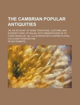 The Cambrian Popular Antiquities