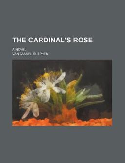 The Cardinal's Rose