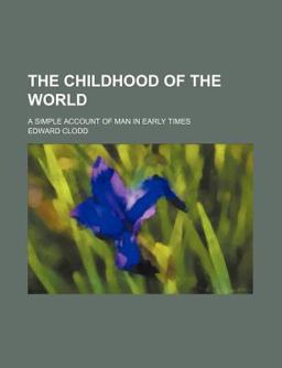 The Childhood of the World