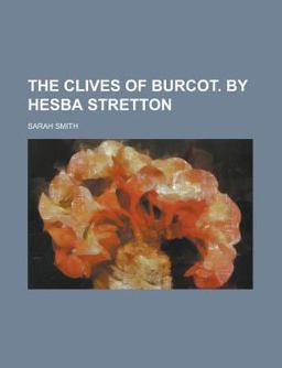 The Clives of Burcot by Hesba Stretton