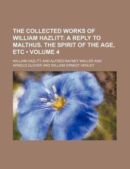 The Collected Works of William Hazlitt