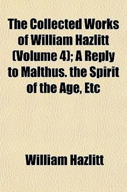 The Collected Works of William Hazlitt