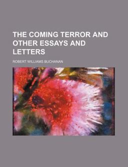 The Coming Terror and Other Essays and Letters