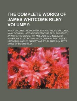 The Complete Works of James Whitcomb Riley