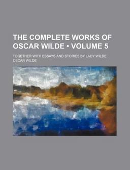 The Complete Works of Oscar Wilde