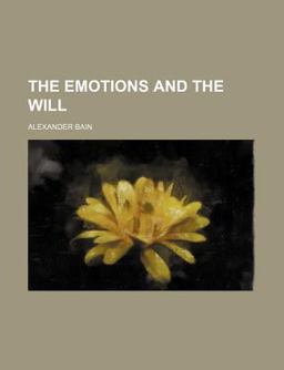The Emotions and the Will