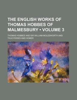 The English Works of Thomas Hobbes of Malmesbury