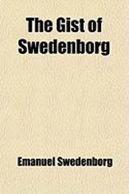 The Gist of Swedenborg