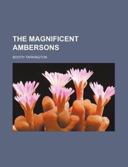 The Magnificent Ambersons The Magnificent Ambersons