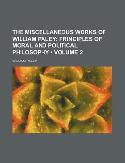 The Miscellaneous Works of William Paley