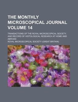 The Monthly Microscopical Journal The Monthly Microscopical Journal