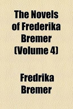 The Novels of Frederika Bremer