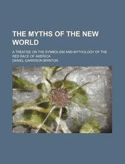 The Myths of the New World
