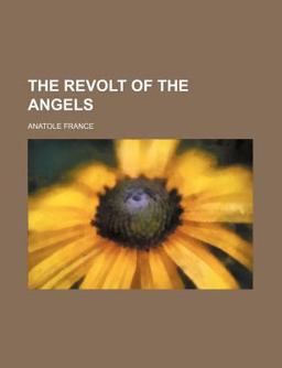 The Revolt of the Angels The Revolt of the Angels