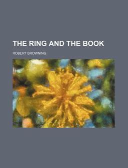 The Ring and the Book