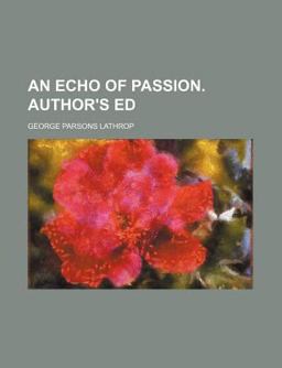 An Echo of Passion Author's Ed An Echo of Passion Author's Ed
