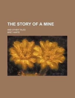 The Story of a Mine