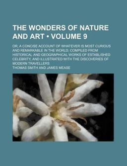 The Wonders of Nature and Art