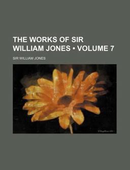 The Works of Sir William Jones