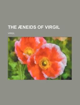 The Æneids of Virgil