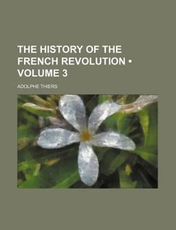 The History of the French Revolution