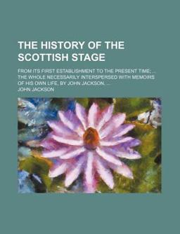 The History of the Scottish Stage