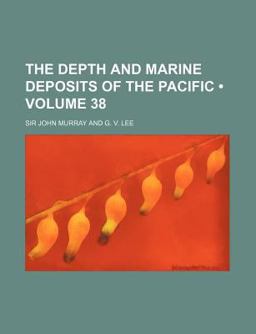 The Depth and Marine Deposits of the Pacific