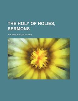 The Holy of Holies, Sermons