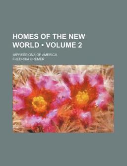 The Homes of the New World