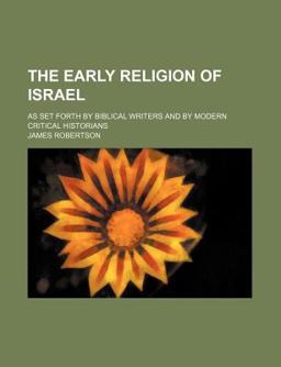 The Early Religion of Israel