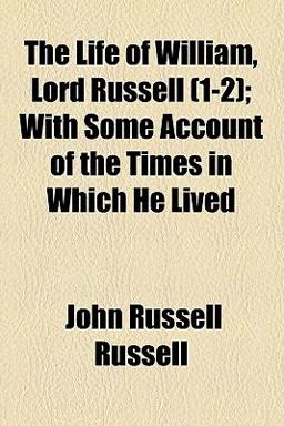 The Life of William Lord Russell