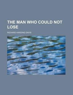 The Man Who Could Not Lose The Man Who Could Not Lose