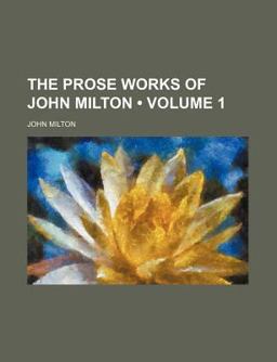 The Prose Works of John Milton