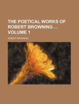The Poetical Works of Robert Browning