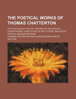 The Poetical Works of Thomas Chatterton