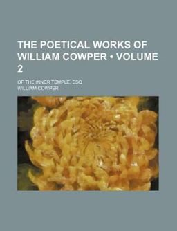 The Poetical Works of William Cowper
