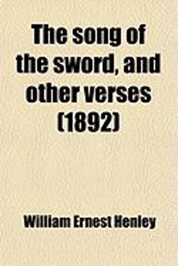 The Song of the Sword, and Other Verses