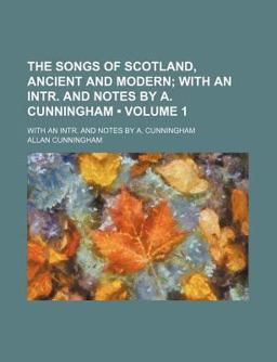 The Songs of Scotland, Ancient and Modern