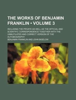 The Works of Benjamin Franklin