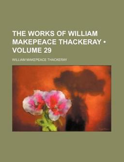 The Works of William Makepeace Thackeray