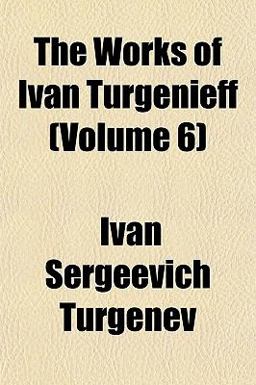 The Works of Iván Turgénieff