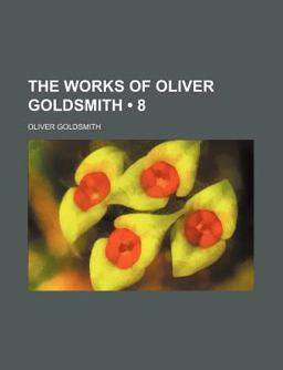 The Works of Oliver Goldsmith