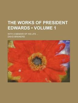 The Works of President Edwards