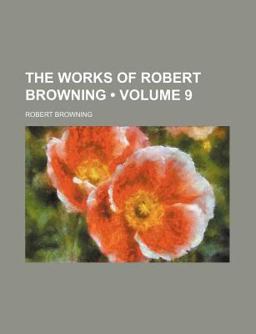 The Works of Robert Browning