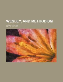 Wesley, and Methodism