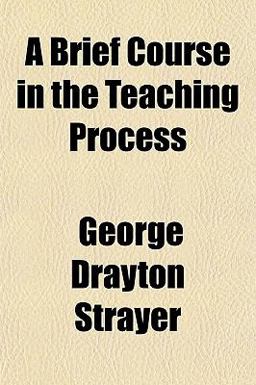 A Brief Course in the Teaching Process