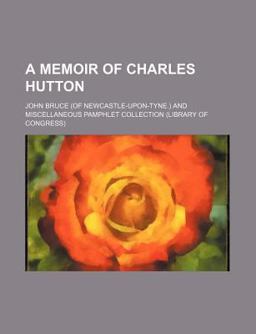 A Memoir of Charles Hutton