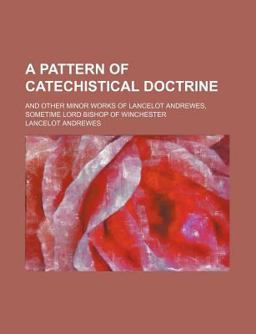 A Pattern of Catechistical Doctrine