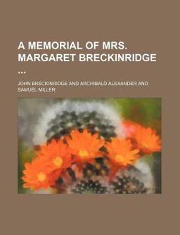 A Memorial of Mrs Margaret Breckinridge
