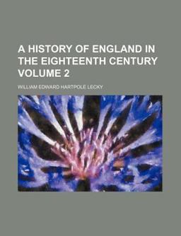 A History of England in the Eighteenth Century